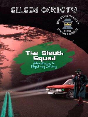 cover image of The Sleuth Squad-Adventures in Mystery Solving